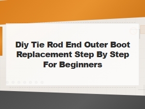 Tie Rod End Boot Replacement
